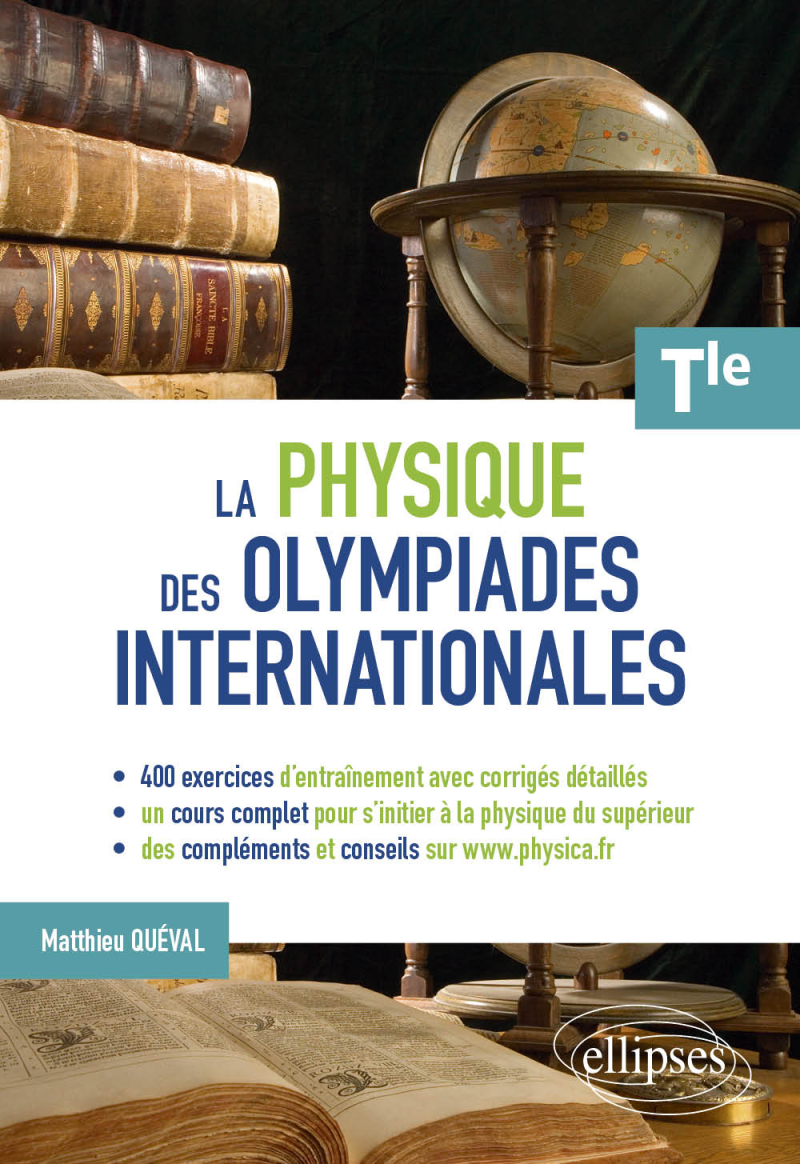 La France en crise économique accueille les Olympiades Internationales de Physique